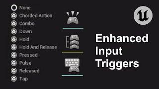 Enhanced Input Triggers - Brief Overview UE5.1.1 Tutorial