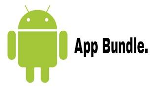 What is app bundle? And How to create App  bundle by Android Developer World.