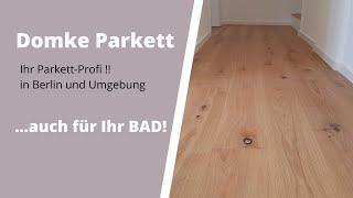 Domke Parkett GmbH: ...jetzt auch für Ihr BAD!