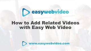 How to Add Related Videos with Easy Web Video