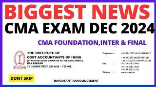 ICMAI LATEST ANNOUNCEMENT FOR DEC 2024