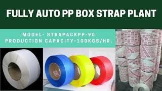 FULLY AUTO PP BOX STRAP PLANT I PP BOX STRAP PLANT I PP STRAP MAKING MACHINE