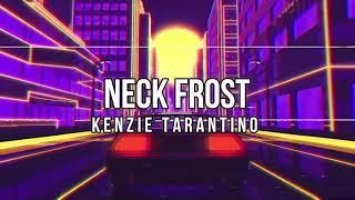 Neck Frost [Prod. by WlvsJules] (Official Lyric Video)