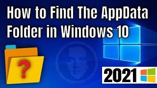 How to Find AppData Folder in Windows 10