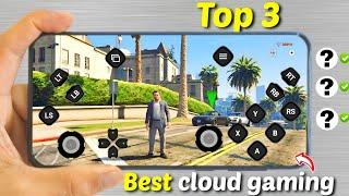 Top 3 best cloud gaming app in 2024  | Play gta 5 on android devices | EXPLORE GAMER ||