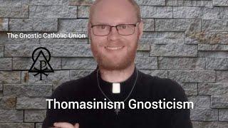 Thomasinism Gnosticism