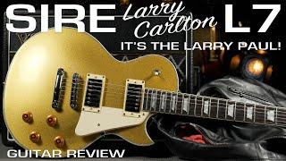 Sire Larry Carlton L7 - Best Affordable Les Paul Copy? - Electric Guitar Review