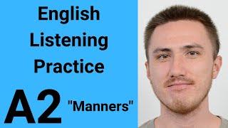 A2 English Listening Practice - Manners