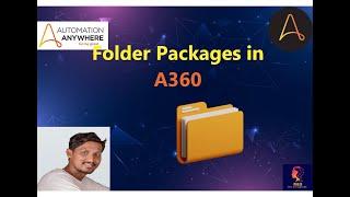 23. Folder Packages in Automation Anywhere| Folder Packages in A360