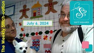 Saturday Stitch-uation for July 6, 2024 is live today. See what quilting things are going on.