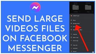 How To Send Large Video Files On Messenger (2023)