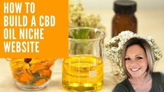 Niche Website Idea: CBD Oil Blog Topics List 2019