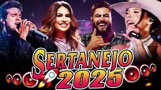 Melhores Musicas 2025 - Sertanejo 2025 Mais Tocadas - As Melhores Do Sertanejo Universitário