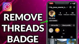 How To Remove Threads Badge On Instagram