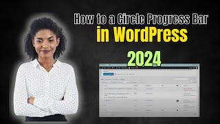 How to Add a Circle Progress Bar in WordPress 2024