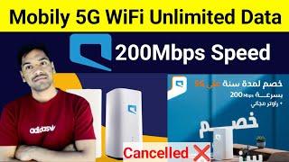 Mobily 5G Wifi Router Unlimited Data | Mobily 5G Wifi 200Mbps Speed | Mobily 5G WiFi Router Cancel