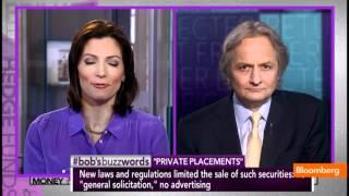 Bob's Buzzword of the Day: `Private Placements'