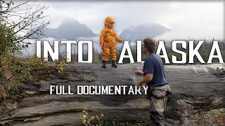 Into Alaska | 10-Days Family Camping on the Wild Stikine River in B.C. & Alaska - Full Documentary