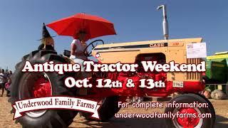 Antique Tractor Weekend - Underwood Family Farms