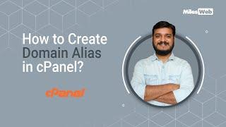How to Create Domain Alias in cPanel? | MilesWeb