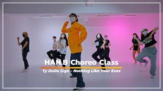 Ty Dolla $ign – Nothing Like Your Exes / HAN.B CHOREOGRAPHY CLASS