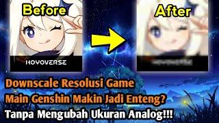 Cara Downscale Resolusi Genshin Impact Menggunakan LADB (Work di semua game!!)