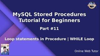 MySQL Stored Procedure Beginners Tutorial #11 - Loop Statements MySQL Stored Procedure | While Loop