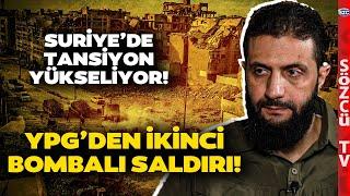 YPG'den İkinci Saldırı HTŞ'den Sert Yanıt! Suriye'de Gerginlik Yükseliyor!