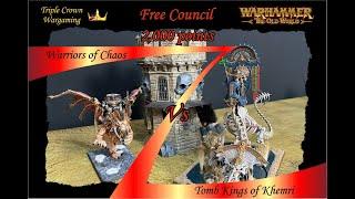 Warhammer The Old World - Warriors of Chaos Vs Tomb Kings of Khemri - The Free Council