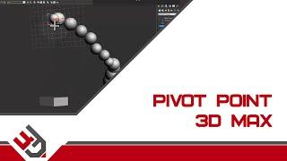 Инструменты в 3D MAX. Pivot Point в 3D Max