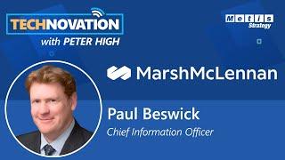 Marsh McLennan CIO Paul Beswick on Innovation & Increasing the Velocity of IT | Technovation 830