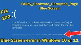 How to fix Faulty_Hardware_Corrupted_Page Blue Screen error in Windows 10 or 11 [2022]