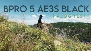 [VLOG TEST] Fun with BPRO 5 AE3s Black