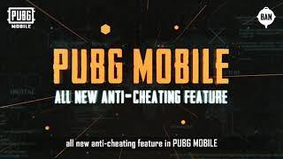 PUBG MOBILE - New Anti-Cheating Feature