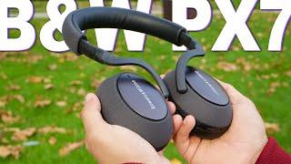 Bowers And Wilkins PX7 Review - Great Sound Everything Else Is Just OK