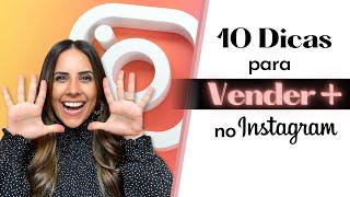 10 DICAS para VENDER MAIS NO INSTAGRAM DA LOJA