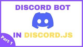 Making a Discord Bot with Discord.js (Part 1: Setup)