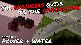 Power & Water - Ep 6 - Engineers Guide to The Apocalypse - A Project Zomboid Playthrough