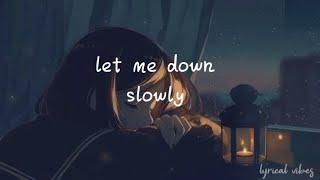 let me down slowly song lyrical video LYRICAL VIBES subscribe for more videos