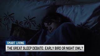 The great sleep debate: Early bird or night owl?