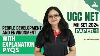 People Development And Environment PYQs UGC NET/MH SET 2024 I UGC NET Paper 1 By Anshika Pandey