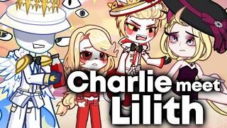 If God Charlie Morningstar meet Lilith || Hazbin Hotel Gacha Animation ||