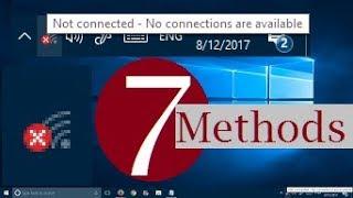 Not Connected No Connections are Available - Red X on WiFi in Windows 10 (7 Possible Solutions)