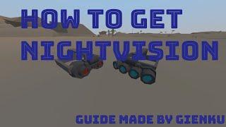 Unturned Arid How To Get Nighvision Guide !!! (a bit outdated)