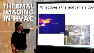 Thermal Imaging in HVAC: Theory & Practice w/ Bill Spohn & Eric Kaiser