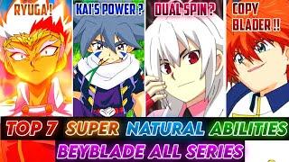 Top 7 Super Natural Abilities In Beyblade All Series  | Beyblade Metal | Burst #Beyblade AFS