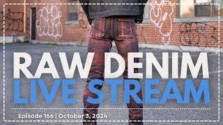 Naked & Famous Denim - Raw Denim Live Stream - Episode 166