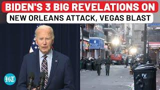 Watch: Biden's 3 Big Revelations On New Orleans Attack, Tesla Cybertruck Blast At Trump Hotel, Vegas