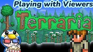 Terraria With Viewers!!!