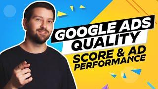The Impact of Google Ads Quality Score on Ad Performance